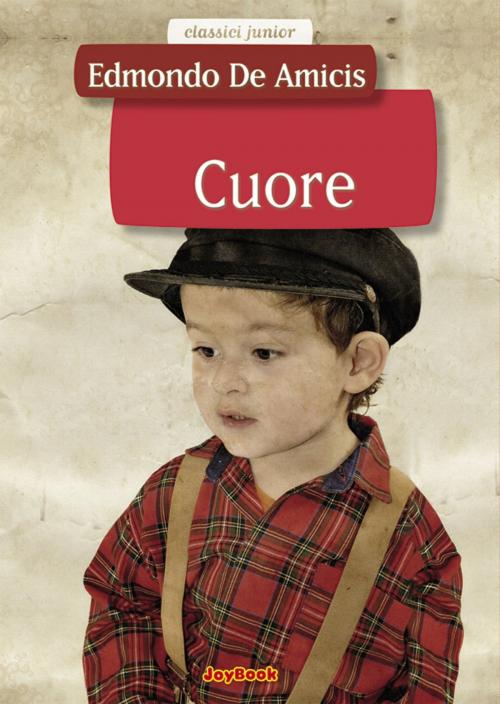 Cover of the book Cuore by Edmondo De Amicis, Joybook
