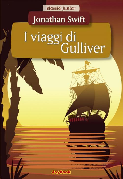 Cover of the book I viaggi di Gulliver by Jonathan Swift, Joybook