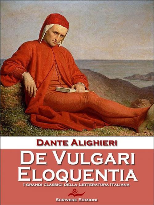 Cover of the book De Vulgari Eloquentia by Dante Alighieri, Scrivere