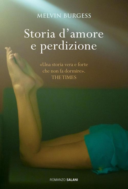 Cover of the book Storia d'amore e perdizione by Melvin Burgess, Salani Editore