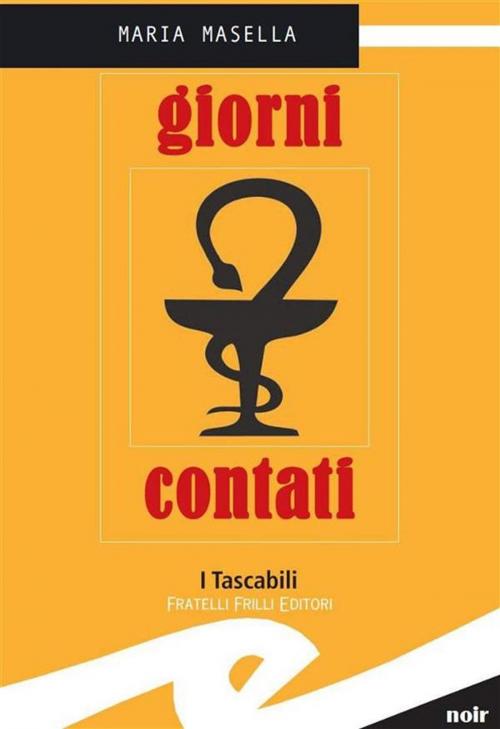 Cover of the book Giorni contati by Masella Maria, Fratelli Frilli Editori