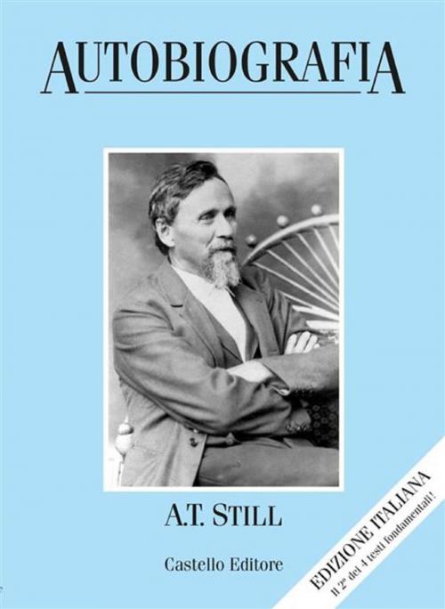Cover of the book Autobiografia by Andrew T. Still, Castello Editore