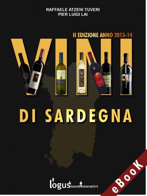 Cover of the book Vini di Sardegna by R. Atzeni Tuveri-P. L. Lai, Logus