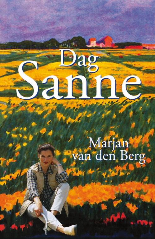 Cover of the book Dag Sanne by Marjan van den Berg, Meulenhoff Boekerij B.V.