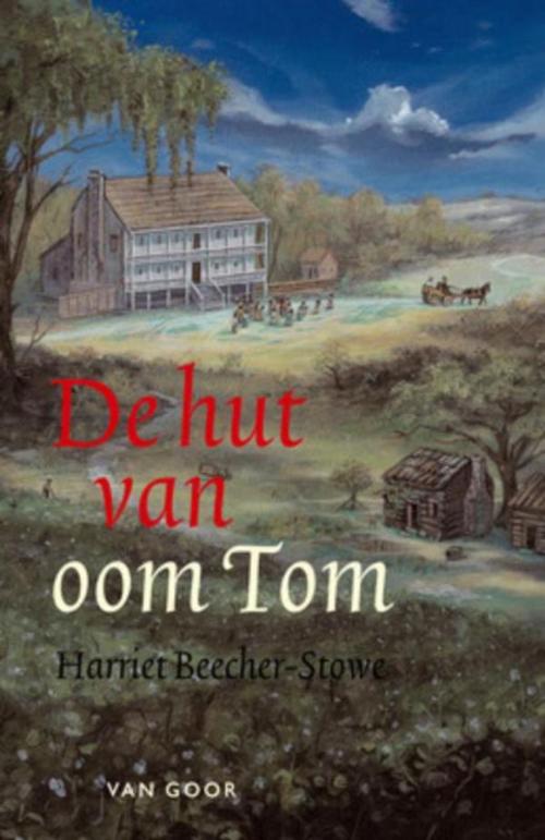 Cover of the book De hut van oom Tom by Harriet Beecher - Stowe, Uitgeverij Unieboek | Het Spectrum