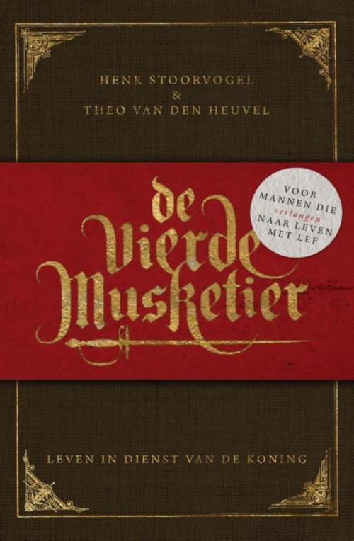 Cover of the book De vierde musketier by Henk Stoorvogel, Theo van den Heuvel, VBK Media