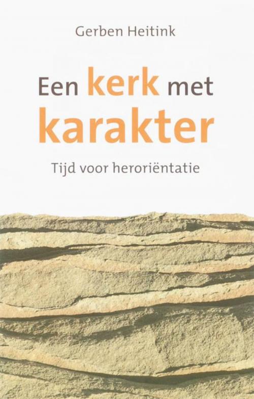 Cover of the book Een kerk met karakter by Gerben Heitink, VBK Media