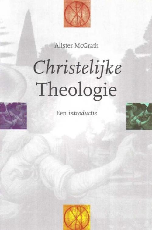 Cover of the book Christelijke theologie by Alister McGrath, VBK Media
