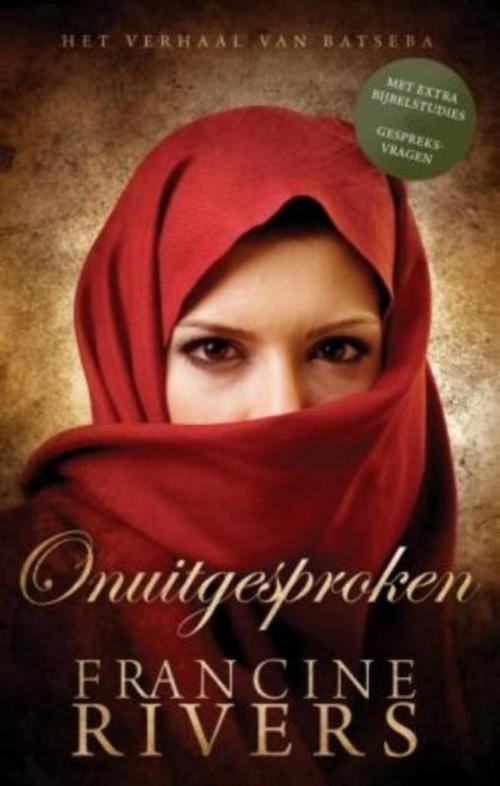 Cover of the book Onuitgesproken by Francine Rivers, VBK Media