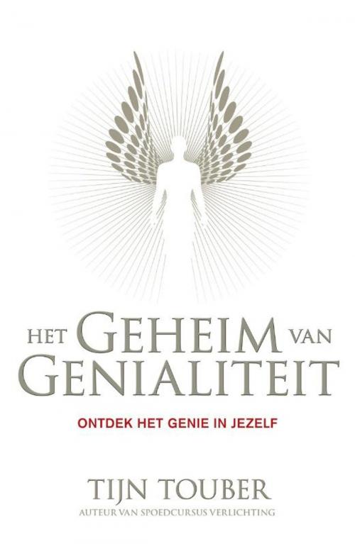 Cover of the book Het geheim van genialiteit by Tijn Touber, Bruna Uitgevers B.V., A.W.