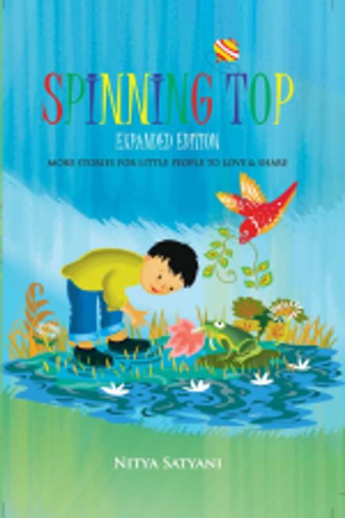 Cover of the book SPINNING TOP Expanded Edition by Nitya Satyani, Leadstart Publishing Pvt Ltd
