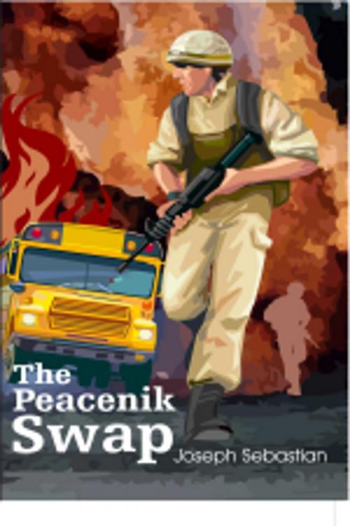 Cover of the book The peacenik swap by Joseph Sebastian, Leadstart Publishing Pvt Ltd