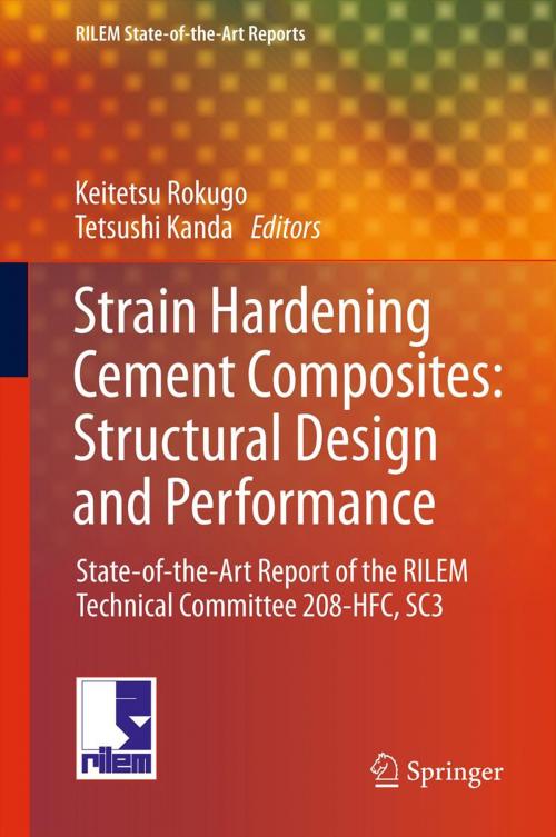 Cover of the book Strain Hardening Cement Composites: Structural Design and Performance by Petr Kabele, Hiroshi Fukuyama, Yuichi Uchida, Haruhiko Suwada, Volker Slowik, Kanakubo Toshiyuki, Springer Netherlands