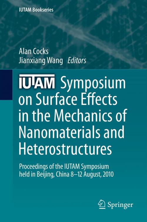 Cover of the book IUTAM Symposium on Surface Effects in the Mechanics of Nanomaterials and Heterostructures by , Springer Netherlands