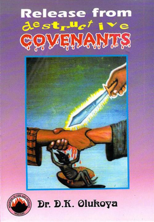 Cover of the book Release from Destructive Covenants by Dr. D. K. Olukoya, mfm