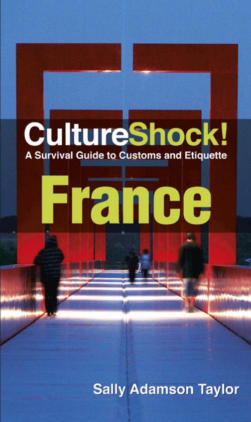 Cover of the book CultureShock! France by Sally Adamson Taylor, Marshall Cavendish International