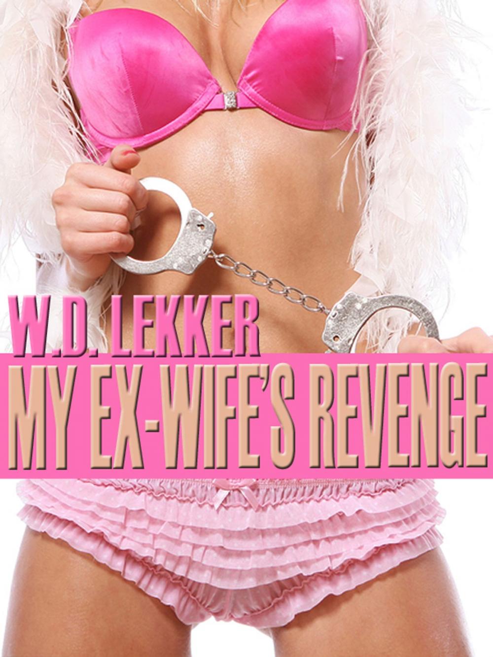 Big bigCover of My Ex-Wife's Revenge