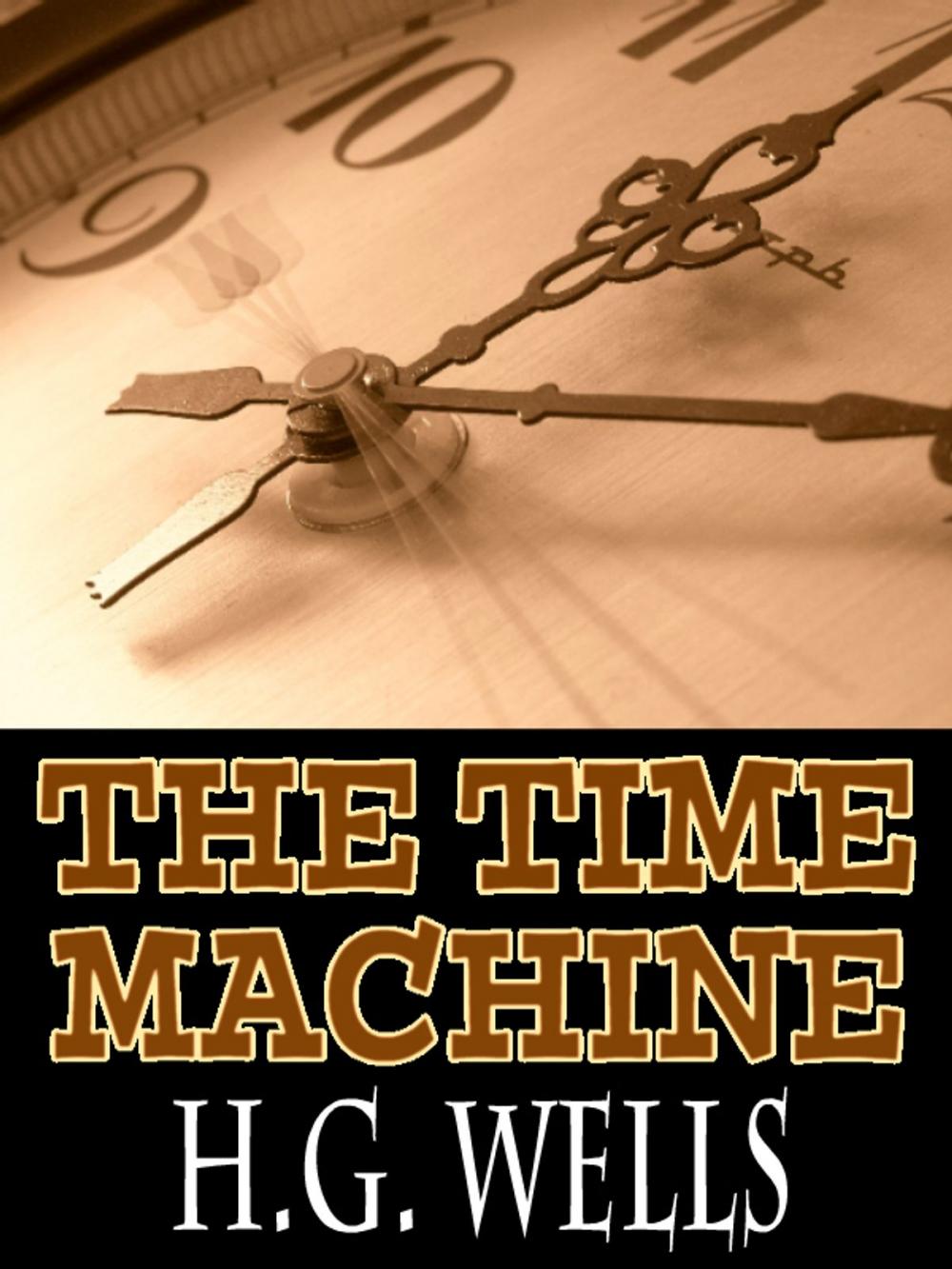 Big bigCover of The Time Machine with FREE Audiobook link+Author's Biography