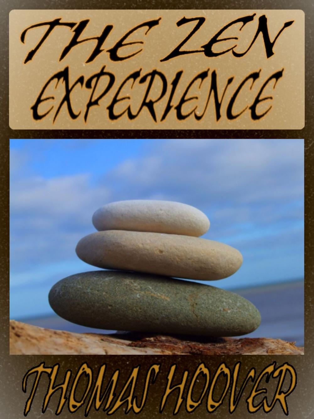 Big bigCover of Thomas Hoover's Collection: The Zen Experience (Illustrated)