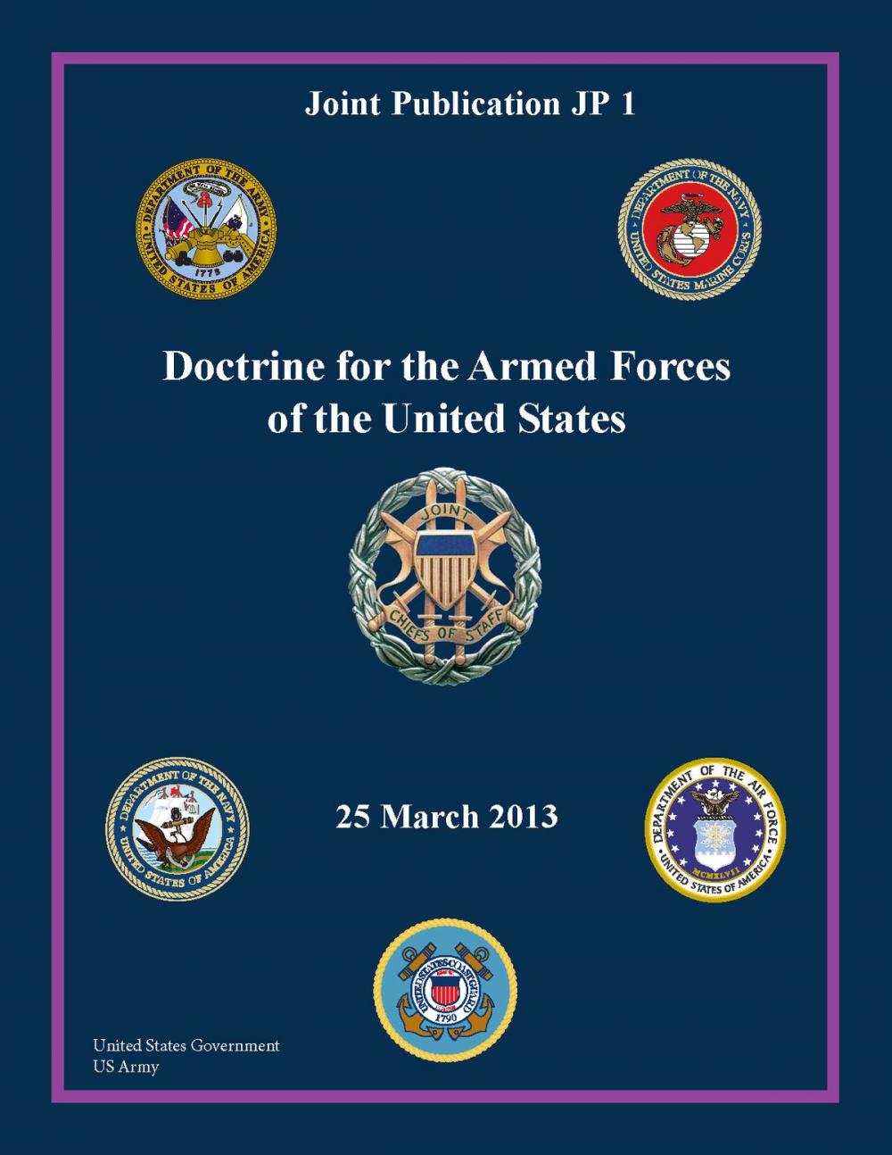 Big bigCover of Joint Publication JP 1 Doctrine for the Armed Forces of the United States 25 March 2013