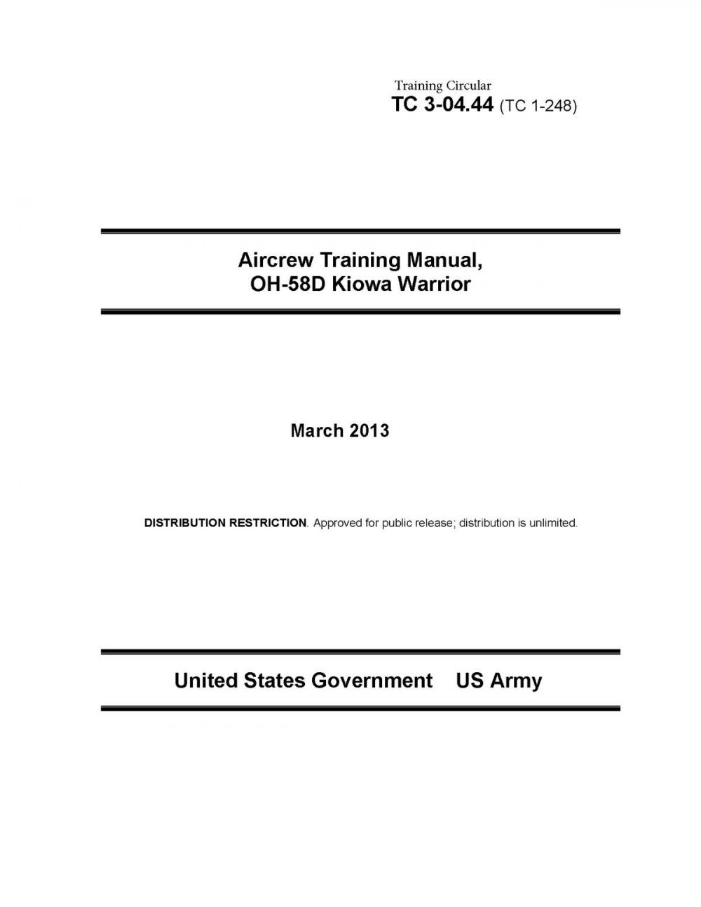 Big bigCover of Training Circular TC 3-04.44 (TC 1-248) Aircrew Training Manual, OH-58D Kiowa Warrior March 2013