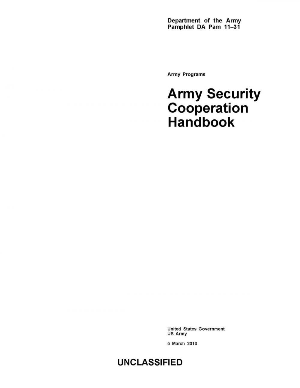 Big bigCover of Department of the Army Pamphlet DA Pam 11-31 Army Programs Army Security Cooperation Handbook 5 March 2013