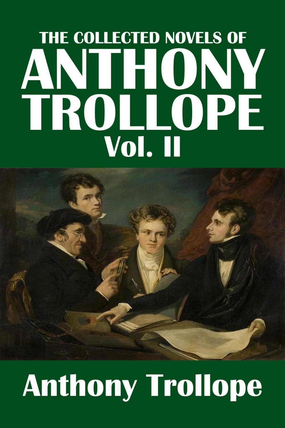 Big bigCover of The Collected Novels of Anthony Trollope Volume II