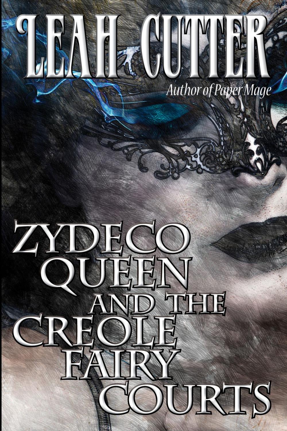 Big bigCover of Zydeco Queen and the Creole Fairy Courts