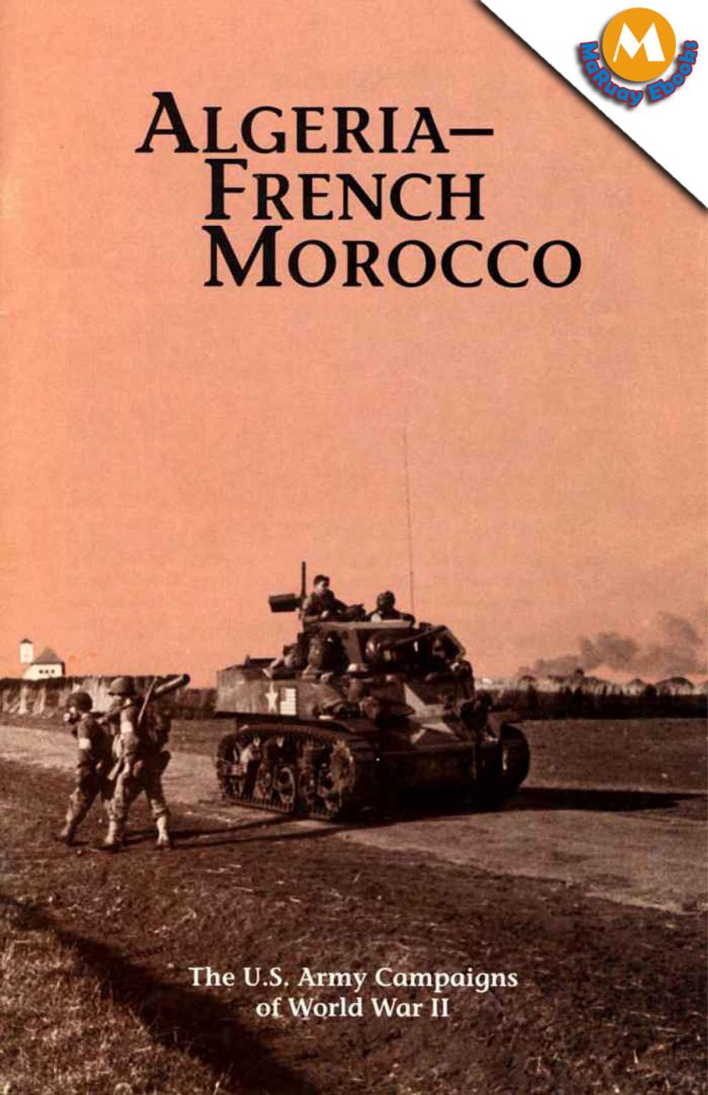 Big bigCover of Algeria–French Morocco (The U.S. Army Campaigns of World War II)