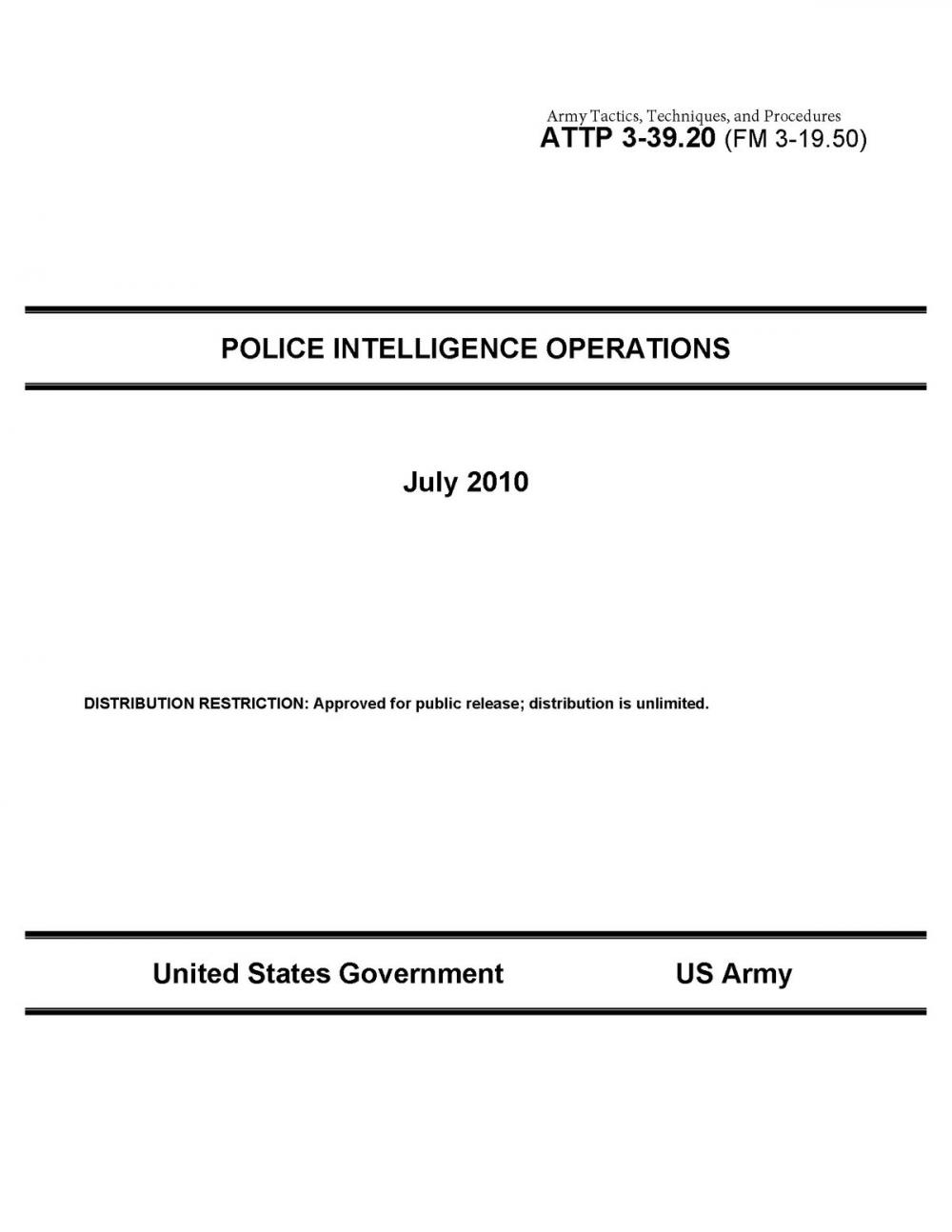 Big bigCover of Army Tactics, Techniques, and Procedures ATTP 3-39.20 (FM 3-19.50) Police Intelligence Operations