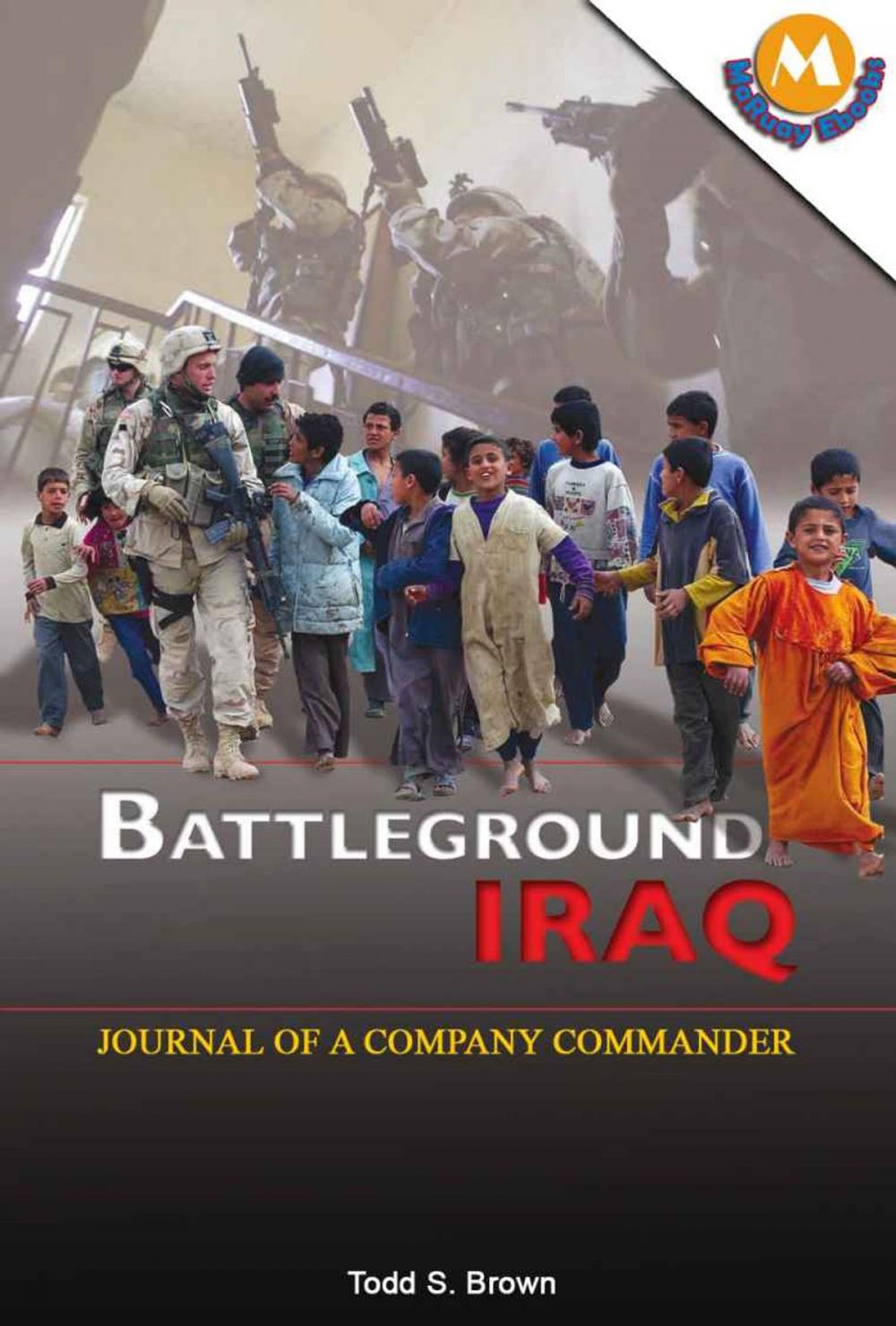 Big bigCover of Battleground Iraq : Journal Of A Company Commander