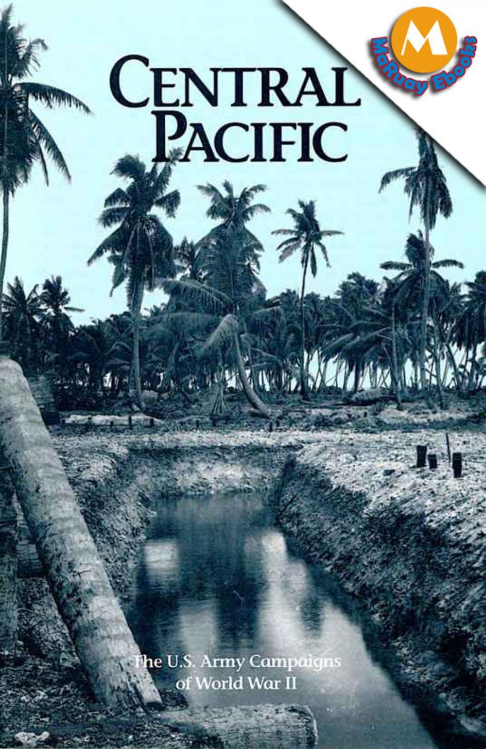 Big bigCover of Central pacific (The U.S. Army Campaigns of World War II)