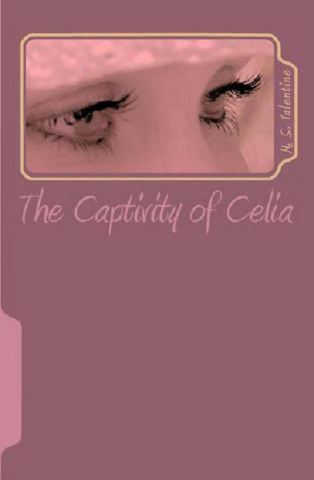 Big bigCover of The Captivity of Celia