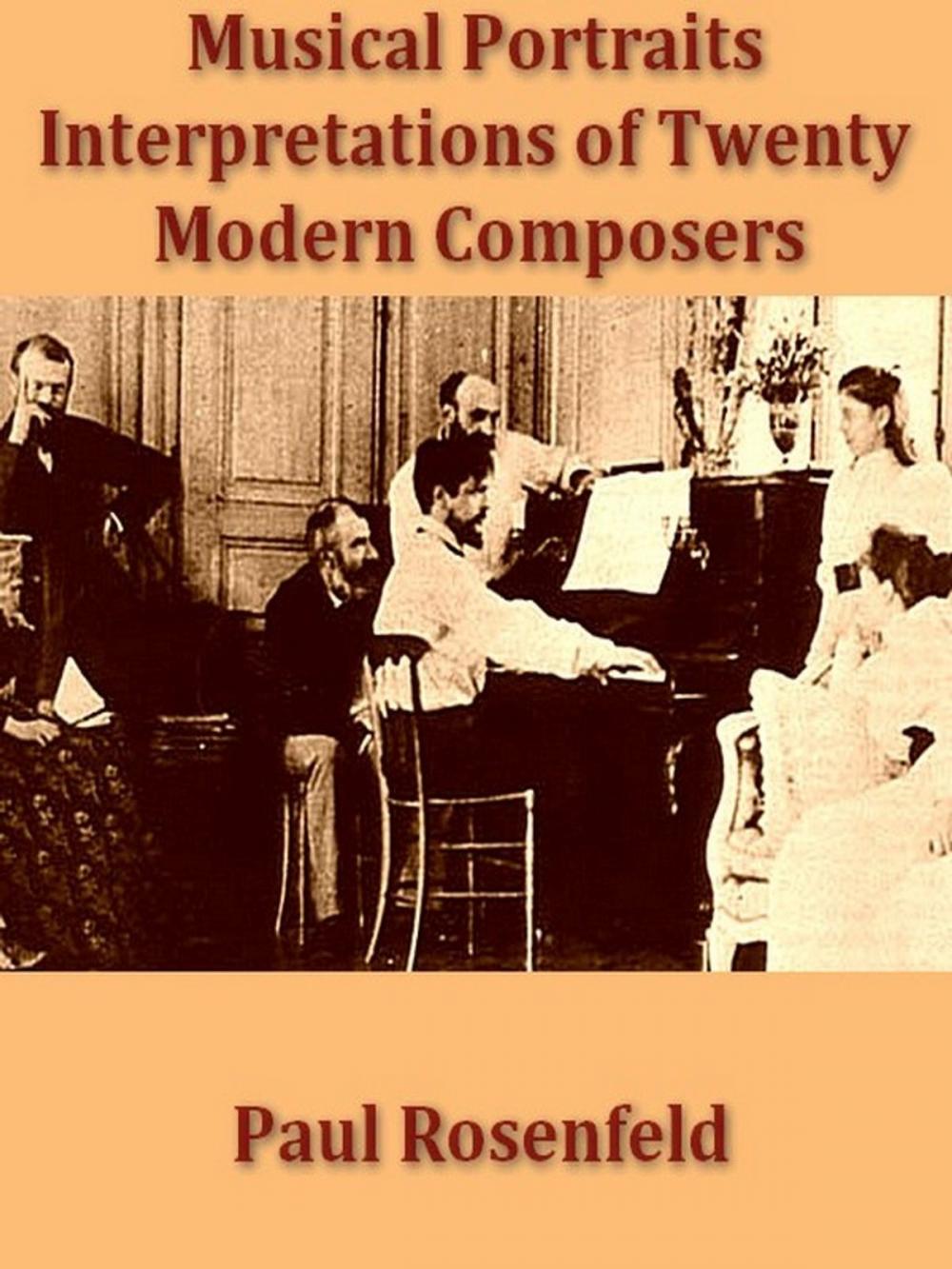 Big bigCover of Musical Portraits, Interpretations of Twenty Modern Composers