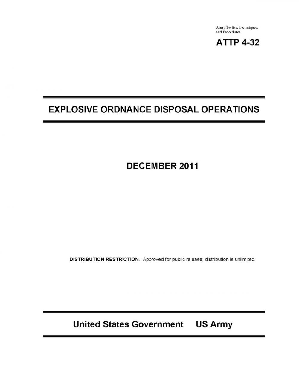 Big bigCover of Army Tactics, Techniques, and Procedures ATTP 4-32 Explosive Ordinance Disposal Operations