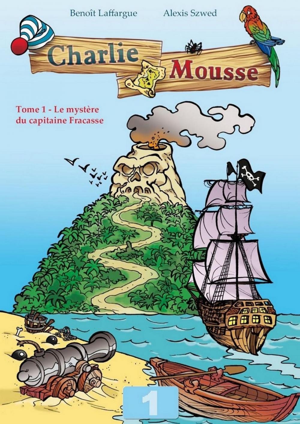 Big bigCover of L'énigme du capitaine Fracasse - Charlie Mousse - Tome 1