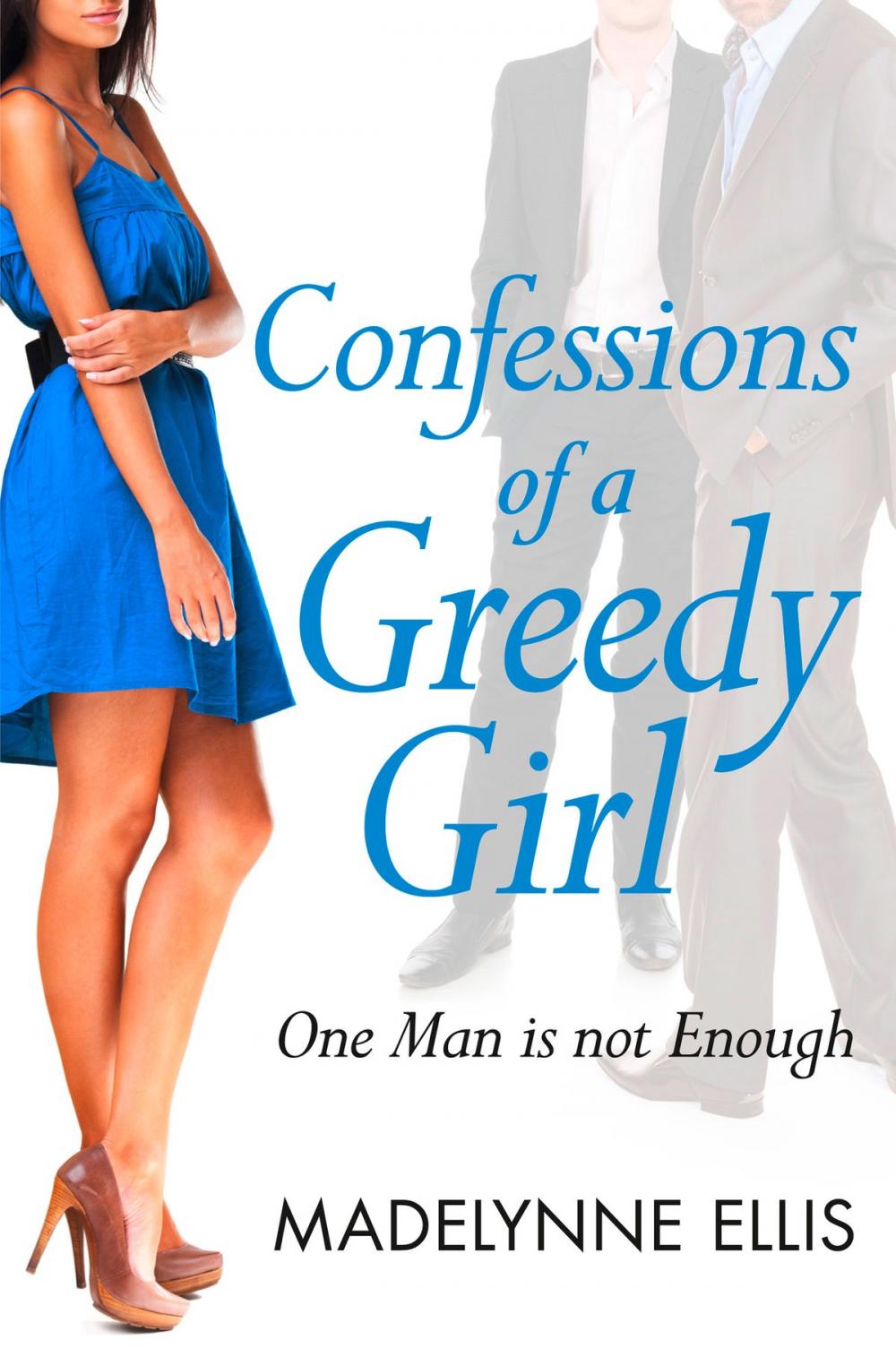 Big bigCover of Confessions of a Greedy Girl (A Secret Diary Series)
