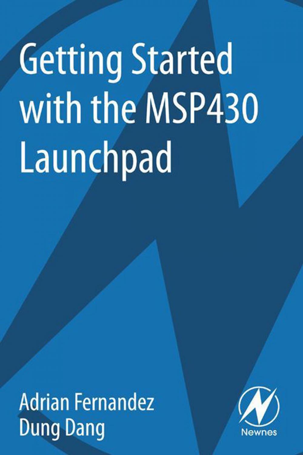 Big bigCover of Getting Started with the MSP430 Launchpad