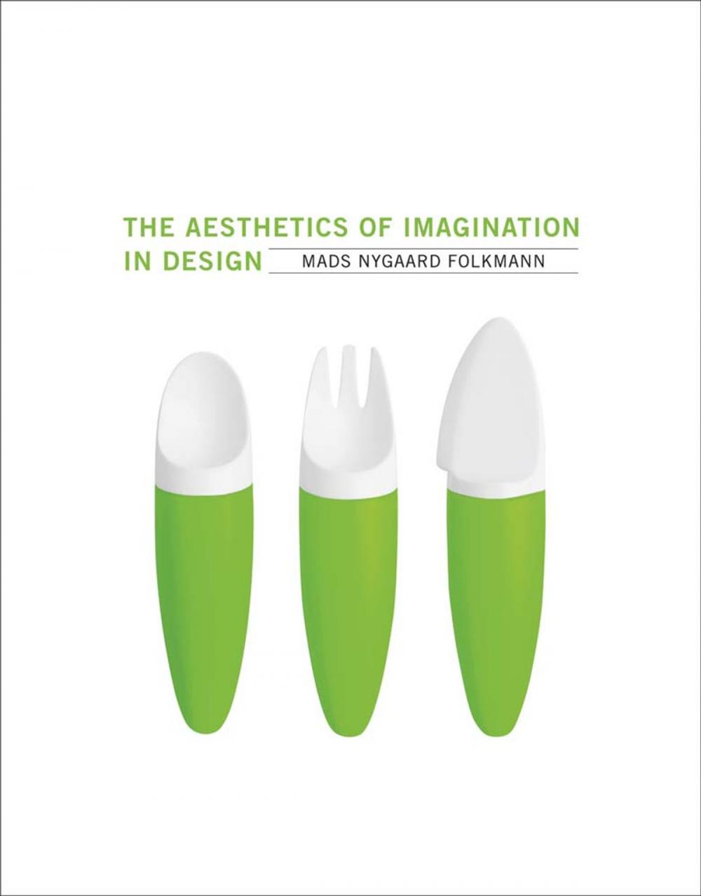 Big bigCover of The Aesthetics of Imagination in Design