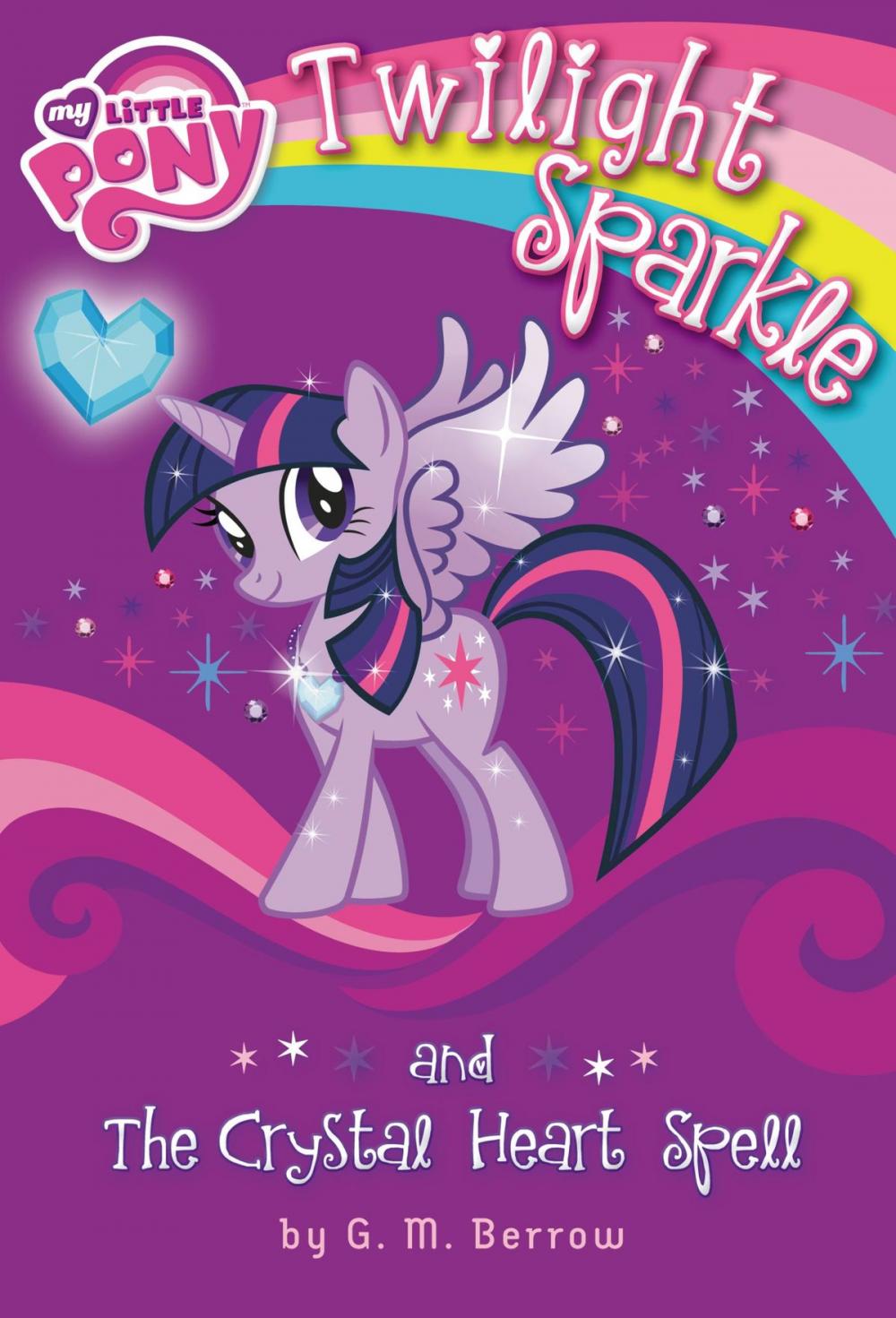 Big bigCover of My Little Pony: Twilight Sparkle and the Crystal Heart Spell