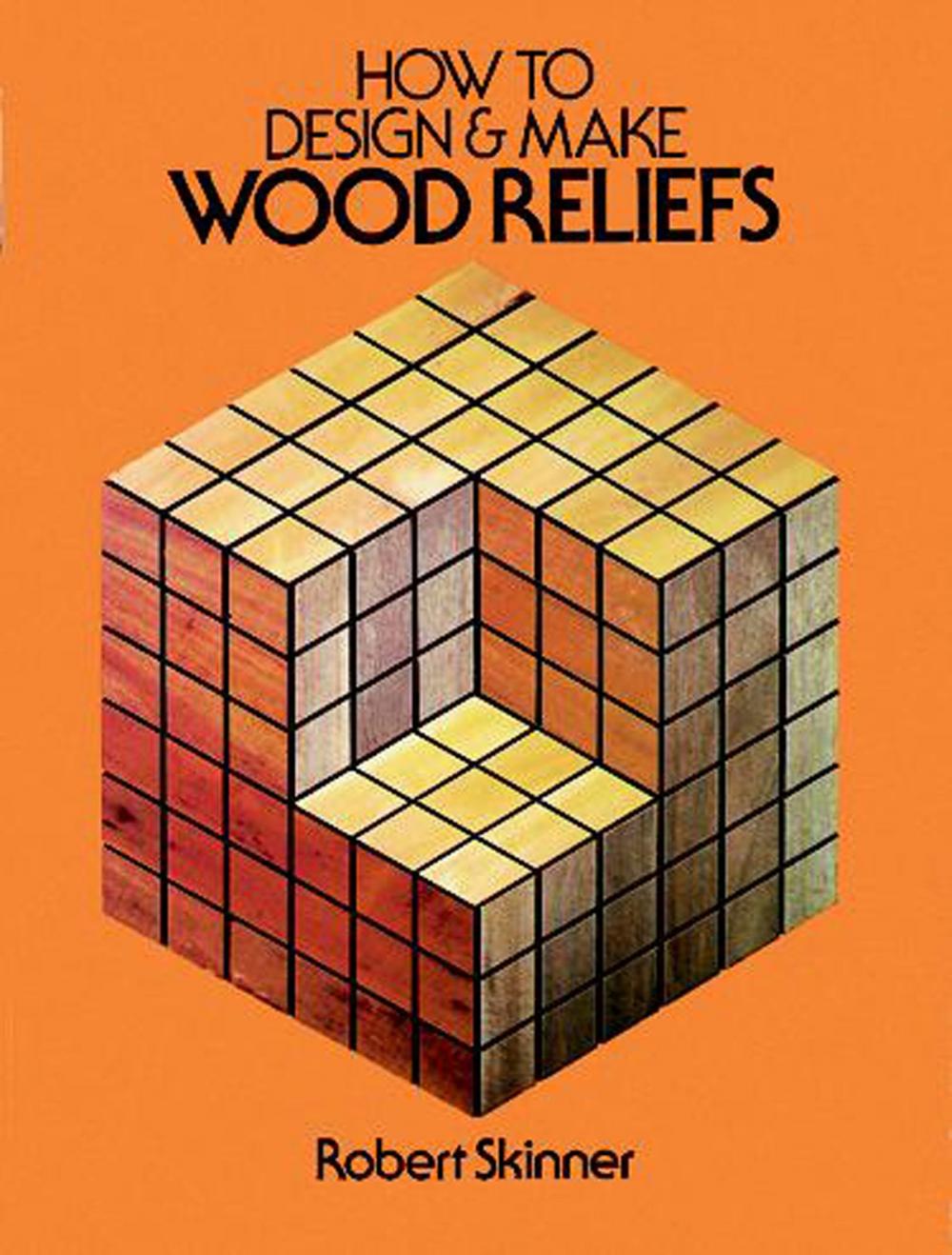 Big bigCover of How to Design and Make Wood Reliefs