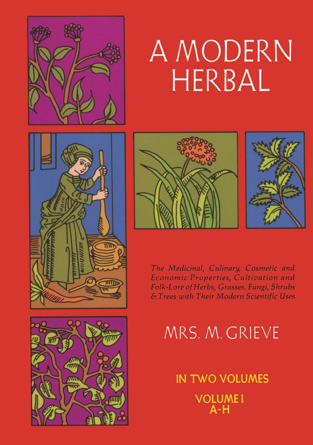 Big bigCover of A Modern Herbal, Vol. I