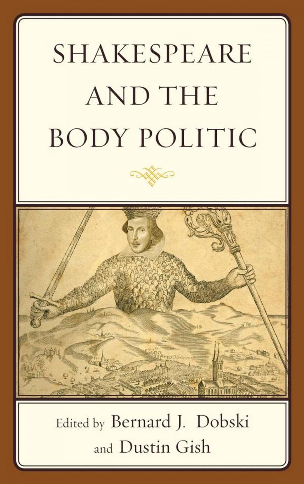 Big bigCover of Shakespeare and the Body Politic