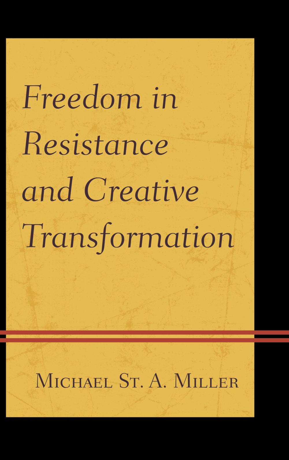 Big bigCover of Freedom in Resistance and Creative Transformation