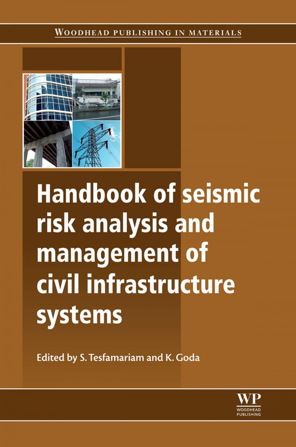 Big bigCover of Handbook of Seismic Risk Analysis and Management of Civil Infrastructure Systems