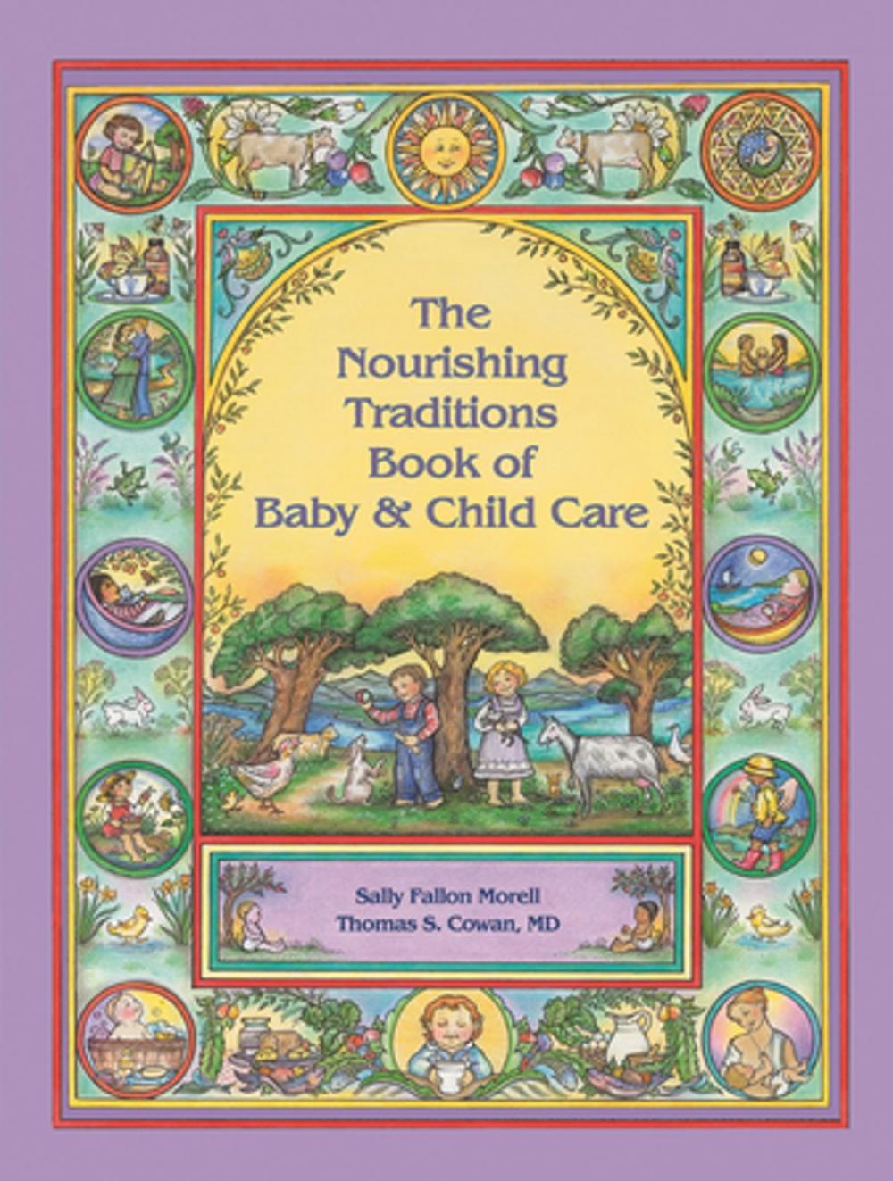 Big bigCover of The Nourishing Traditions Book of Baby & Child Care