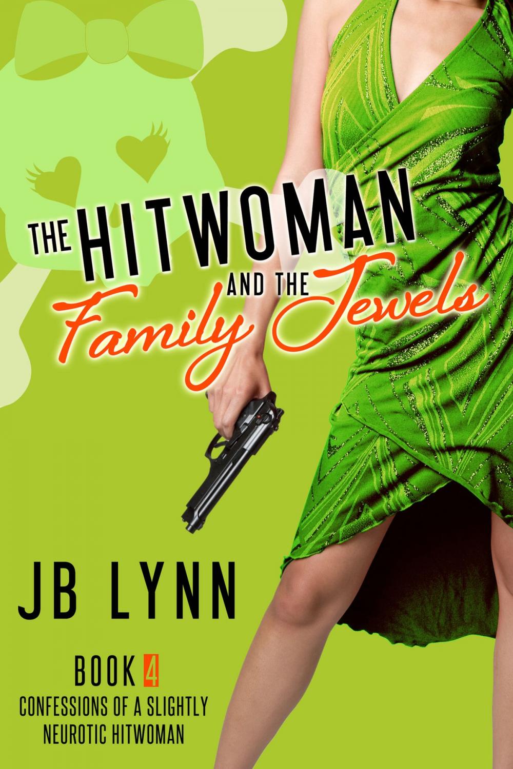 Big bigCover of The Hitwoman and The Family Jewels