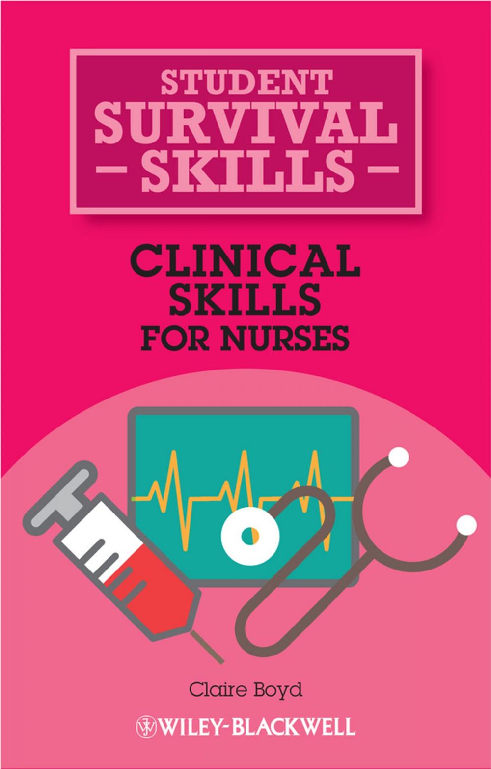 Big bigCover of Clinical Skills for Nurses