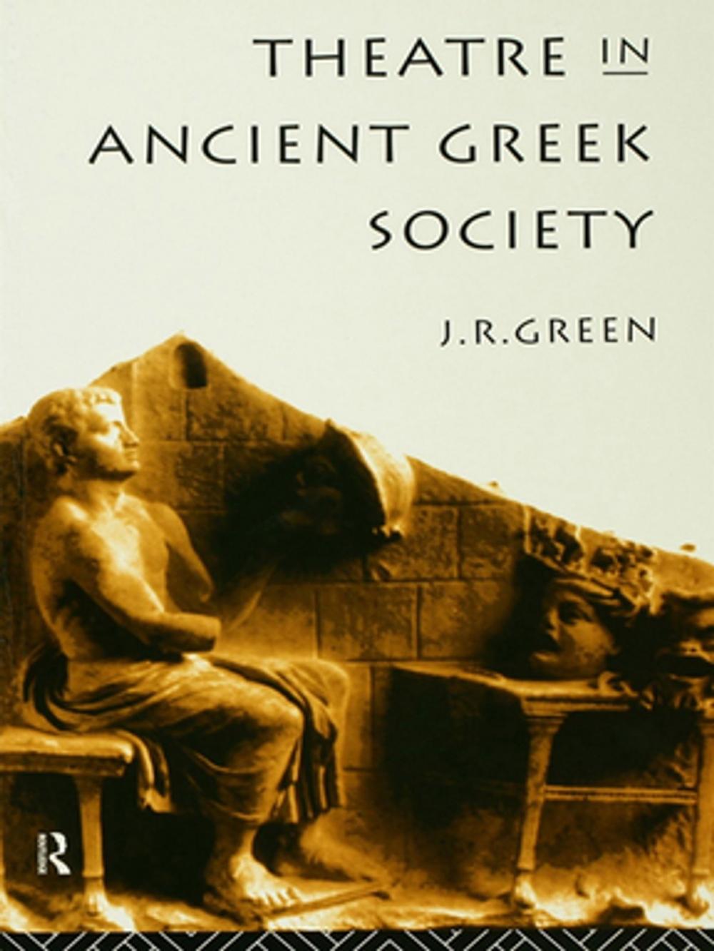 Big bigCover of Theatre in Ancient Greek Society