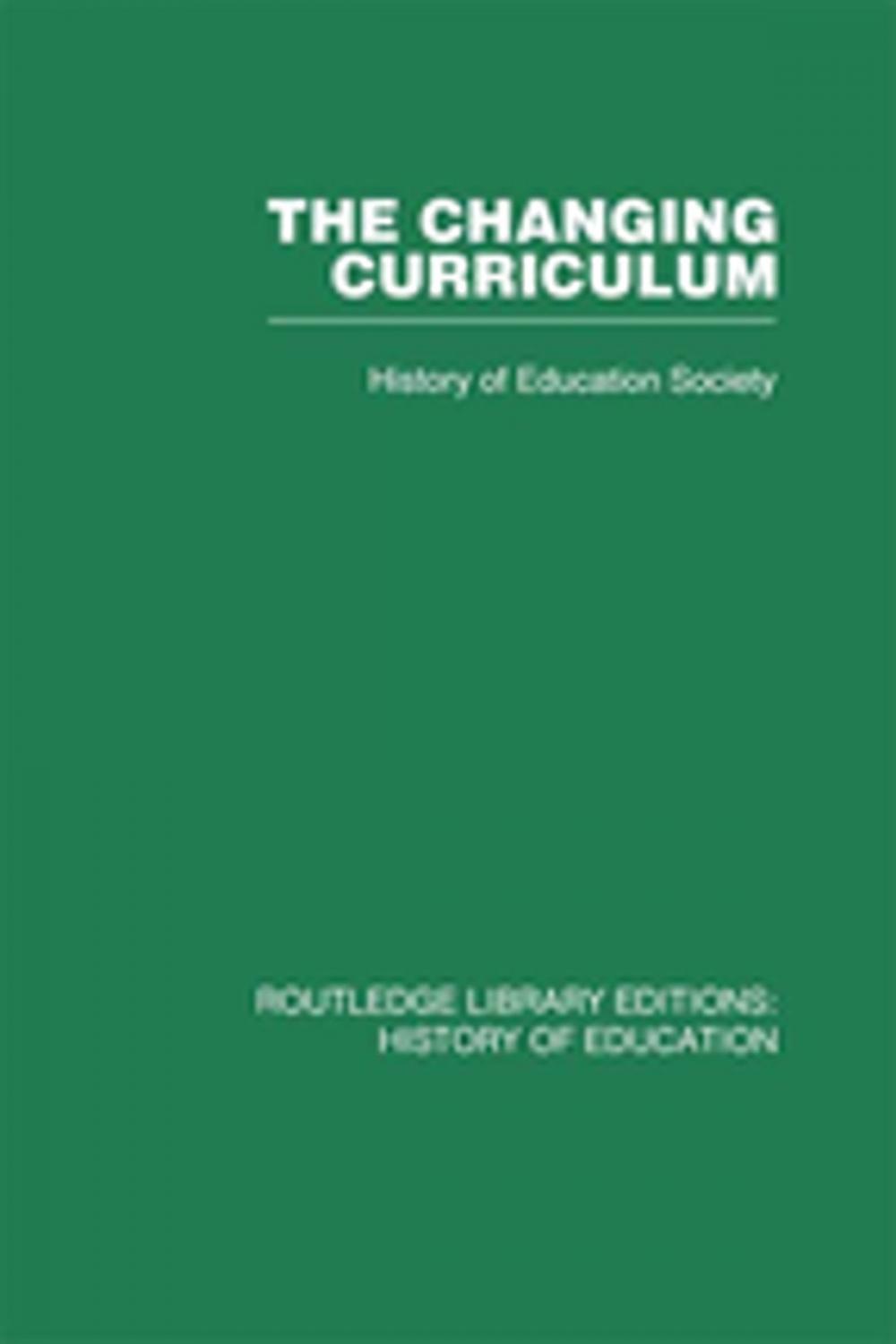 Big bigCover of The Changing Curriculum